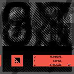 Dyl - Numbers, Words, Shadows EP