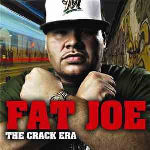Fat Joe - The Crack Era