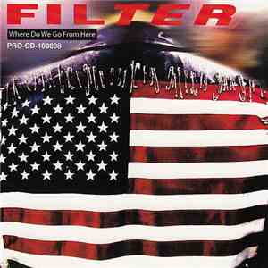 Filter - Where Do We Go From Here