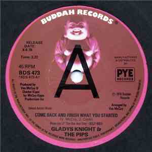 Gladys Knight & The Pips - Come Back And Finish What You Started