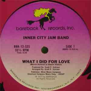 Inner City Jam Band - What I Did For Love