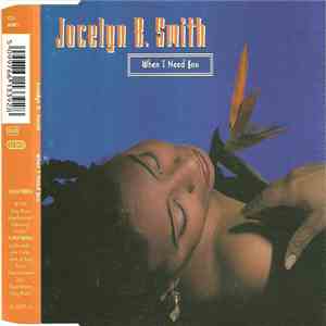 Jocelyn B. Smith - When I Need You