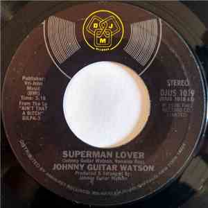 Johnny Guitar Watson - Superman Lover