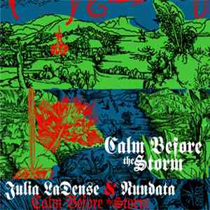 Julia LaDense & Nundata - Calm Before The Storm