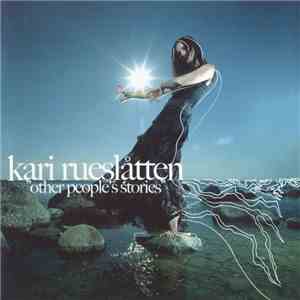 Kari Rueslåtten - Other People's Stories