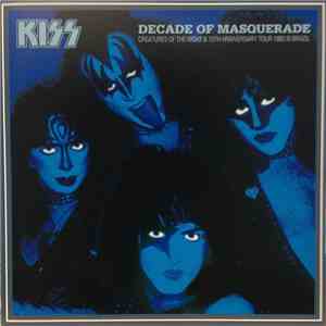 Kiss - Decade Of Masquerade