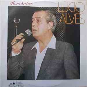 Lúcio Alves - Romântico
