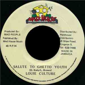 Louie Culture - Salute To Ghetto Youth