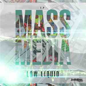 Low Liquid - Mass Media EP