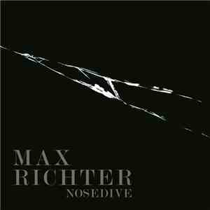 Max Richter - Nosedive