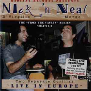 Nick 'n Neal - Two Separate Gorillas - Live In Europe - The 