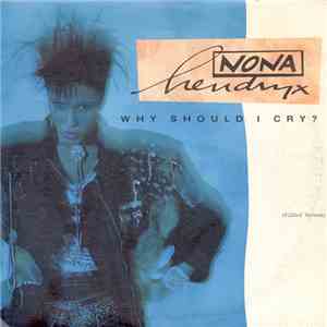 Nona Hendryx - Why Should I Cry? (Edited Version)
