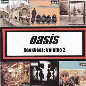 Oasis  - Backbeat : Volume 2