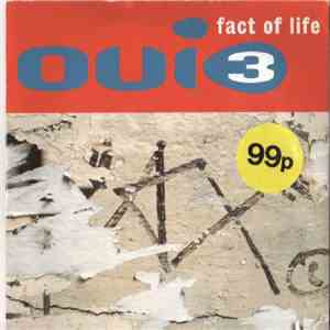 Oui 3 - Fact Of Life