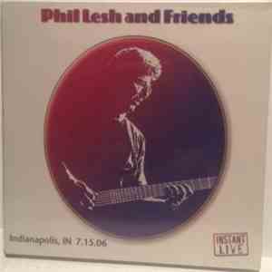 Phil Lesh and Friends - Indianapolis, IN 7.15.06