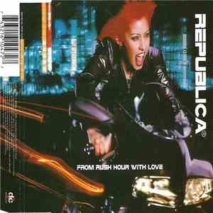 Republica - From Rush Hour With Love