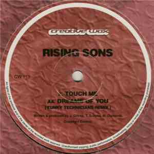 Rising Sons - Touch Me / Dreams Of You (Remix)