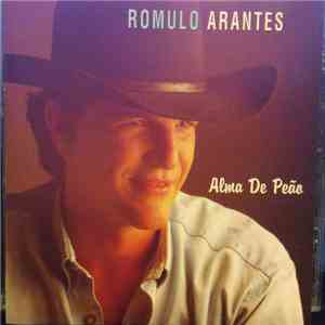 Rômulo Arantes - Alma De Peão