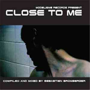 Sebastien Bromberger - Close To Me