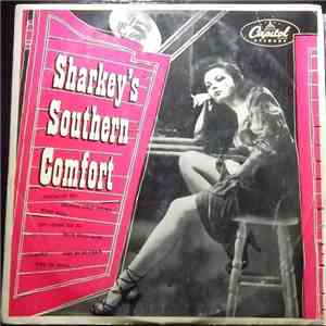 Sharkey And His Kings Of Dixieland - Sharkey's Southern Comfort