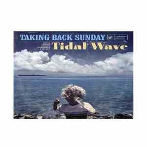Taking Back Sunday - Tidal Wave