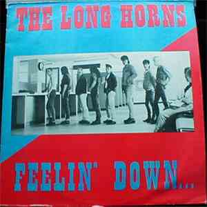 The Long Horns - Feelin' Down
