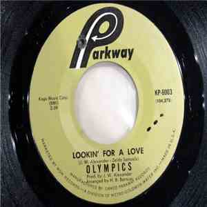 The Olympics - Lookin' For A Love / Good Things