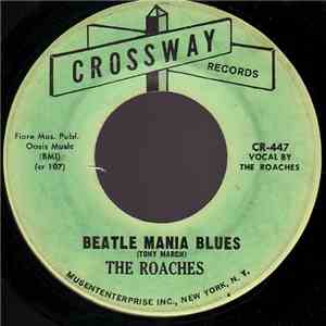 The Roaches - Beatle Mania Blues / Angel Of Angels