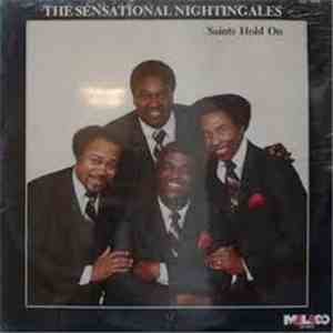The Sensational Nightingales - Saints Hold On