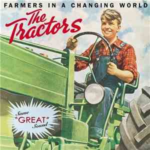The Tractors - Farmers In A Changing World