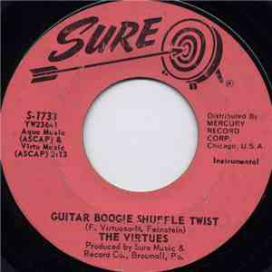 The Virtues - Guitar Boogie Shuffle Twist / Guitar Boogie Stomp