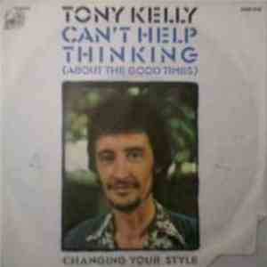 Tony Kelly  - Can't Help Thinking