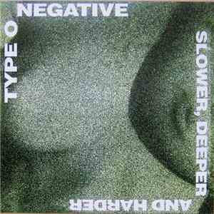 Type O Negative - Slower, Deeper And Harder