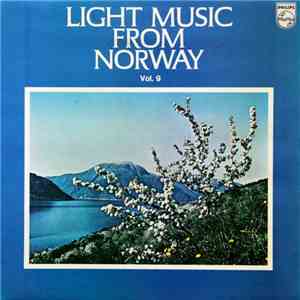 Various - Light Music From Norway (Vol. 9)