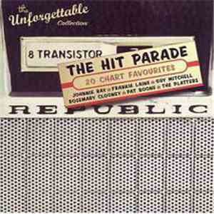 Various - The Unforgettable Collection - The Hit Parade - 20 Chart Favourites