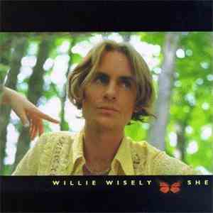 Willie Wisely - She