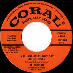 Al Morgan  , And Frankie Froba & His Boys - Is It True What They Say About Dixie? / Two Foolish Hearts