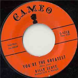 Billy Scott  - You're The Greatest / That's Why I Was Born