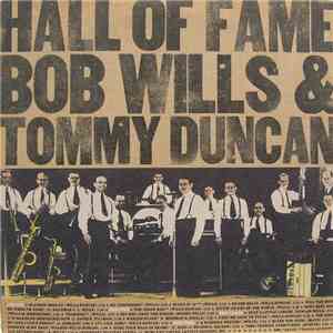 Bob Wills & Tommy Duncan - Hall Of Fame