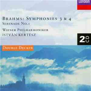 Brahms, Wiener Philharmoniker, István Kertész - Symphonies 3 & 4 / Serenade ...