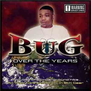 BUG  - Over The Years