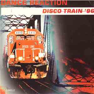 Dance Reaction - Disco Train '96