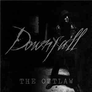 Downfall  - The Outlaw