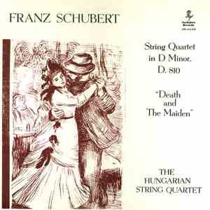 Franz Schubert - The Hungarian String Quartet - String Quartet In D Minor,  ...