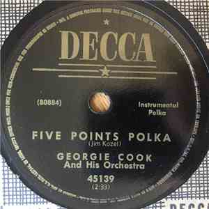 Georgie Cook And His Orchestra - Five Points Polka / Cocktail Waltz