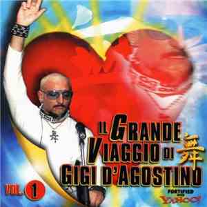 Gigi D'Agostino - Il Grande Viaggio Di Gigi D'Agostino Vol. 1