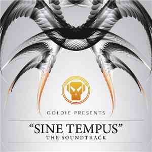 Goldie - Sine Tempus. The Soundtrack