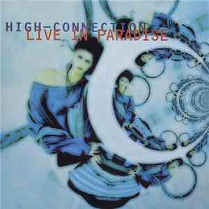 High-Connection - Live In Paradise