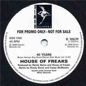 House Of Freaks - 40 Years