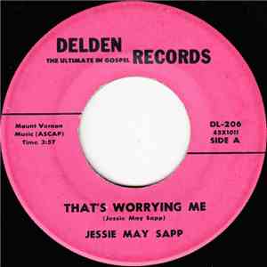 Jessie May Sapp - That's Worrying Me / Near The Cross